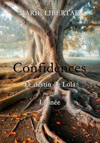Confidences: le destin de Lola suivi de l'Ainée book