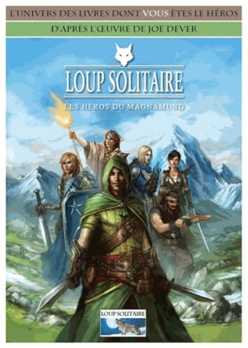 LOUP SOLITAIRE - LES HEROS DE MAGNAMUND: Les héros du Magnamund Contemporary literature