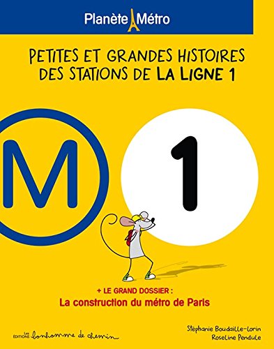 Petites et grandes histoires des stations de la ligne 1 Children's books