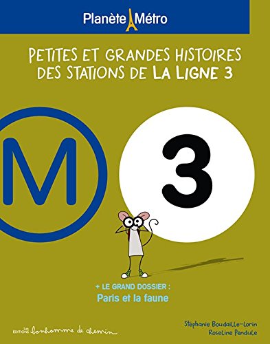 Petites et grandes histoires des stations de la ligne 3 book