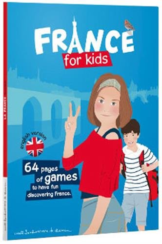 France for kids : 64 pages of games to have fun discovering France book