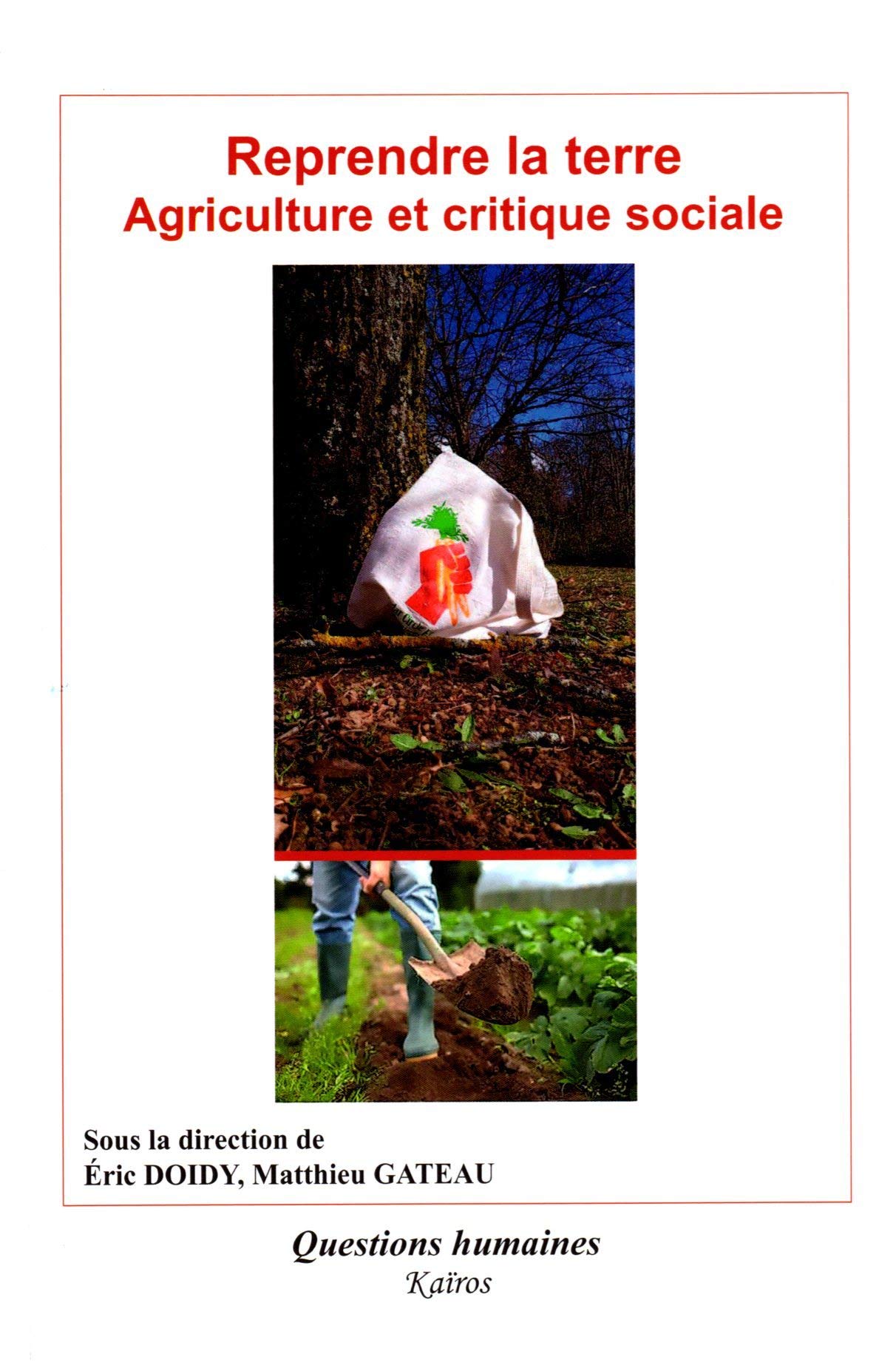 Reprendre la terre : agriculture et critique sociale book