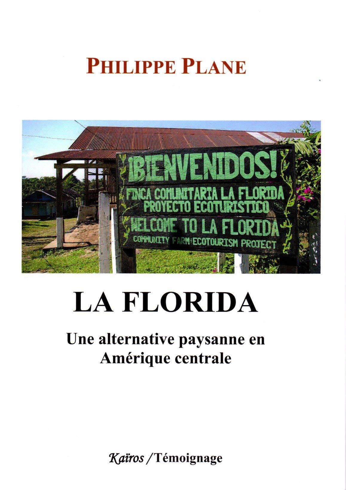 La Florida: Une alternative paysanne en Amérique Centrale book