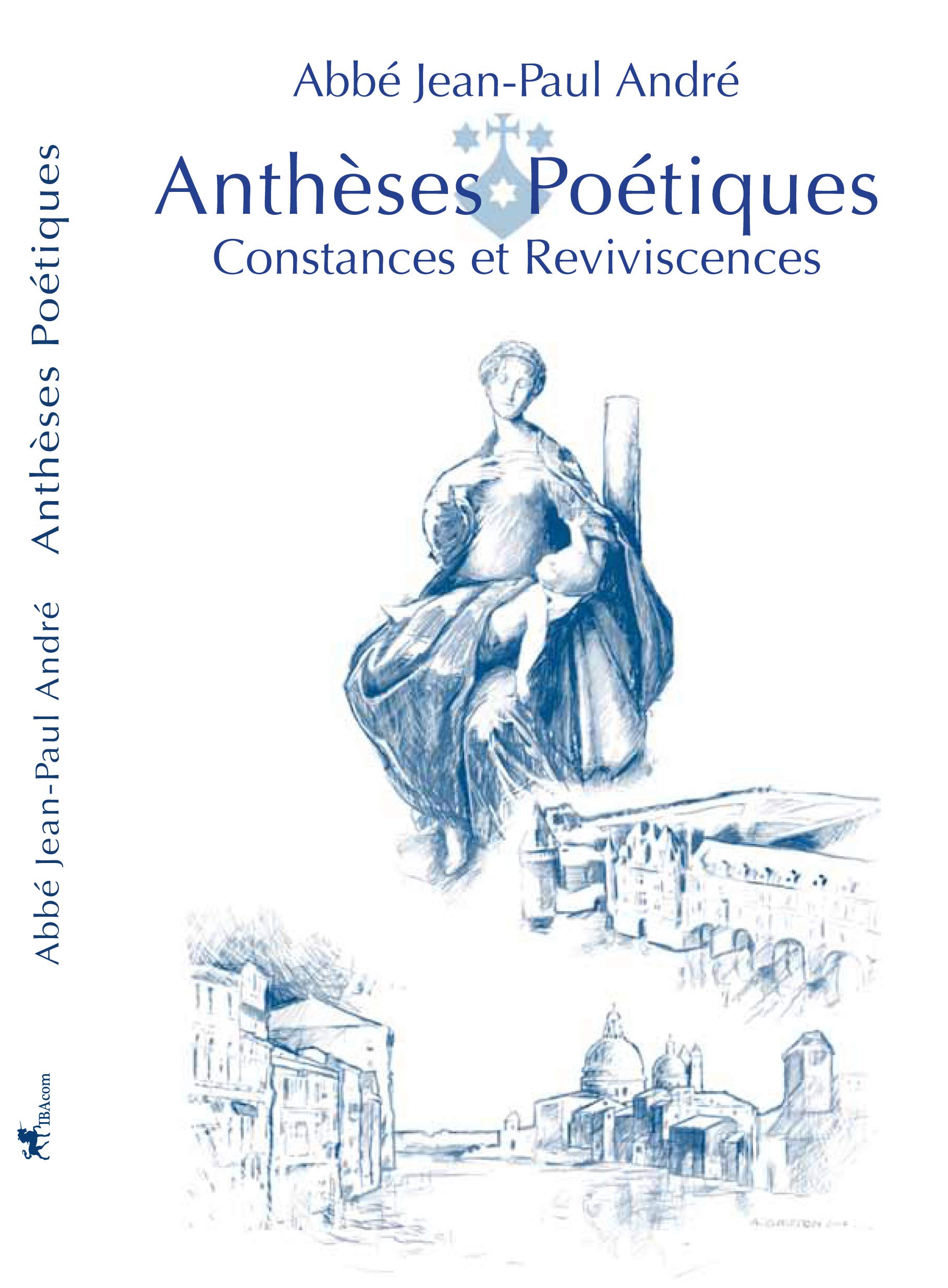 Anthèses Poétiques - I - Constances et Reviviscences book