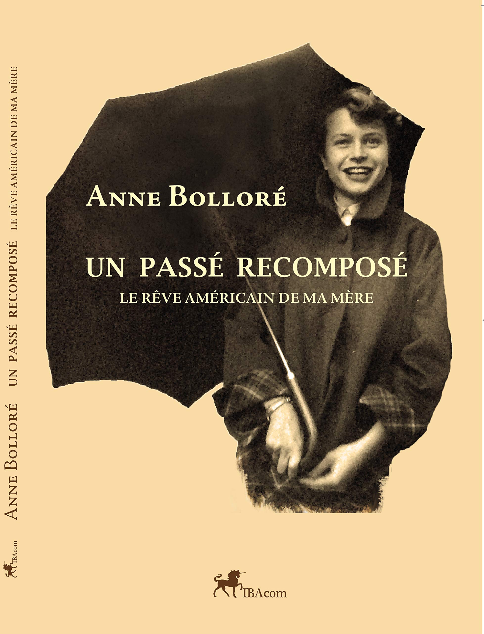 Un passé recomposé: Le rêve américain de ma mère book