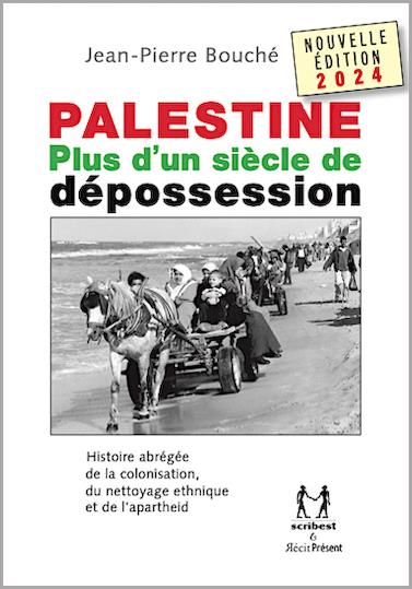 Palestine : plus d'un siècle de dépossession : histoire abrégée de la colonisation, du nettoyage ethnique et de l'apartheid Colonial & World History