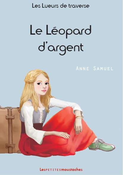 Les lueurs de traverse - tome 1 - Le Léopard d'argent Novels & Short Stories
