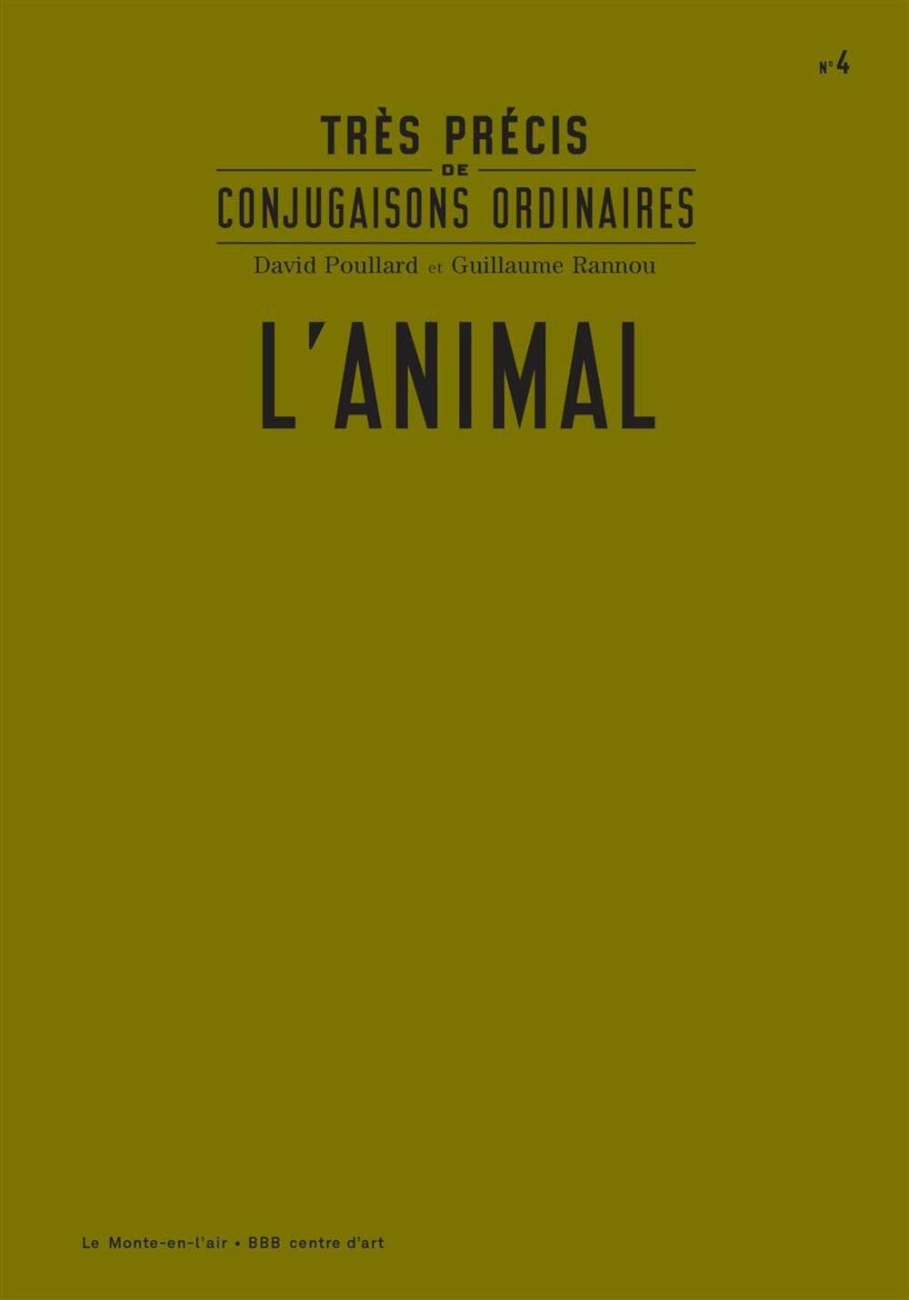 Très précis de conjugaisons ordinaires : L'Animal Books