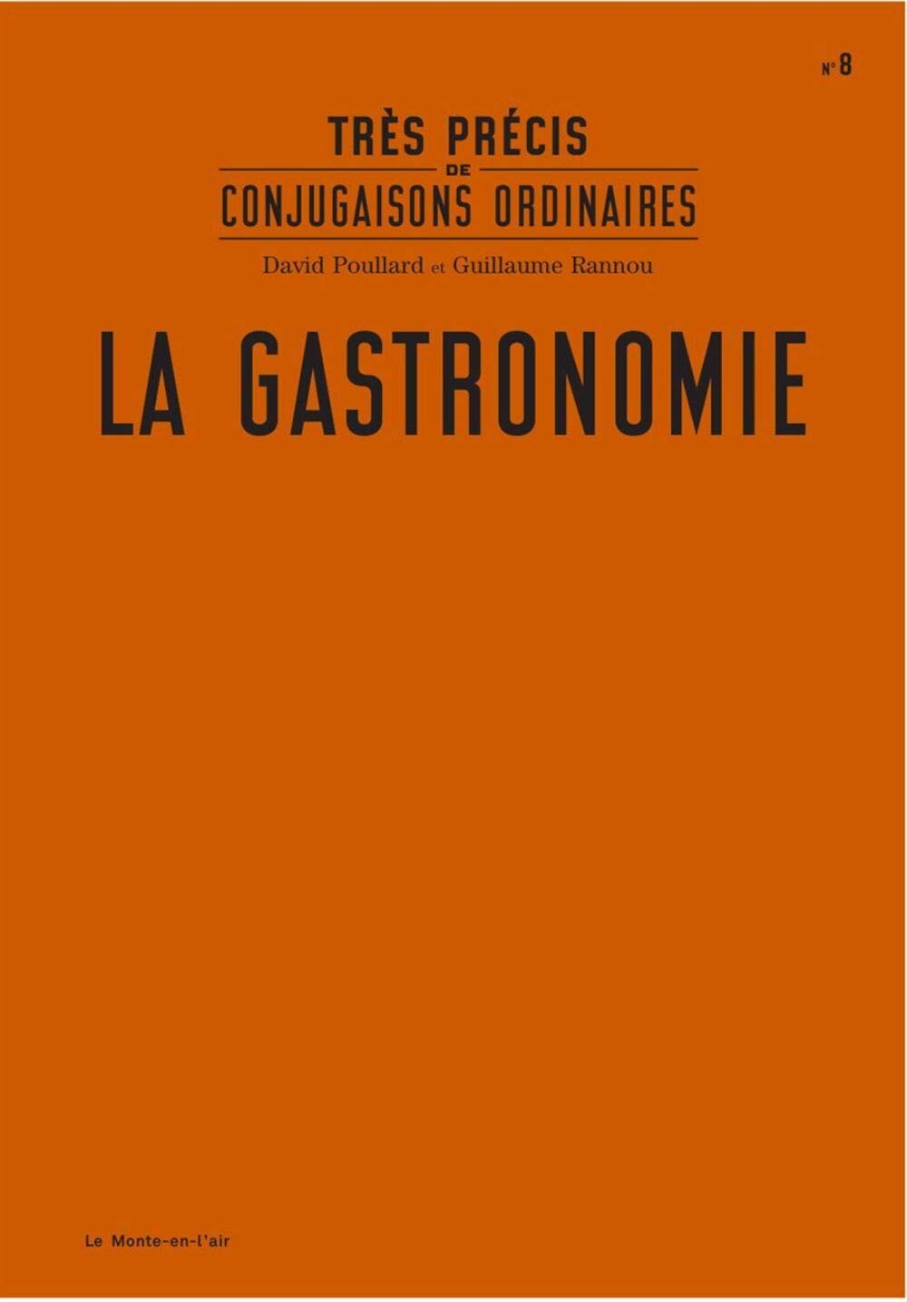 Très précis de conjugaisons ordinaires : La Gastronomie Books