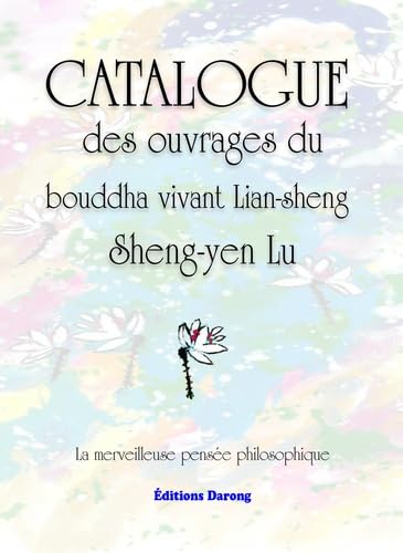 Catalogue des ouvrages du bouddha vivant Lian-Sheng, Sheng-Yen Lu: La merveilleuse pensée philosophique book
