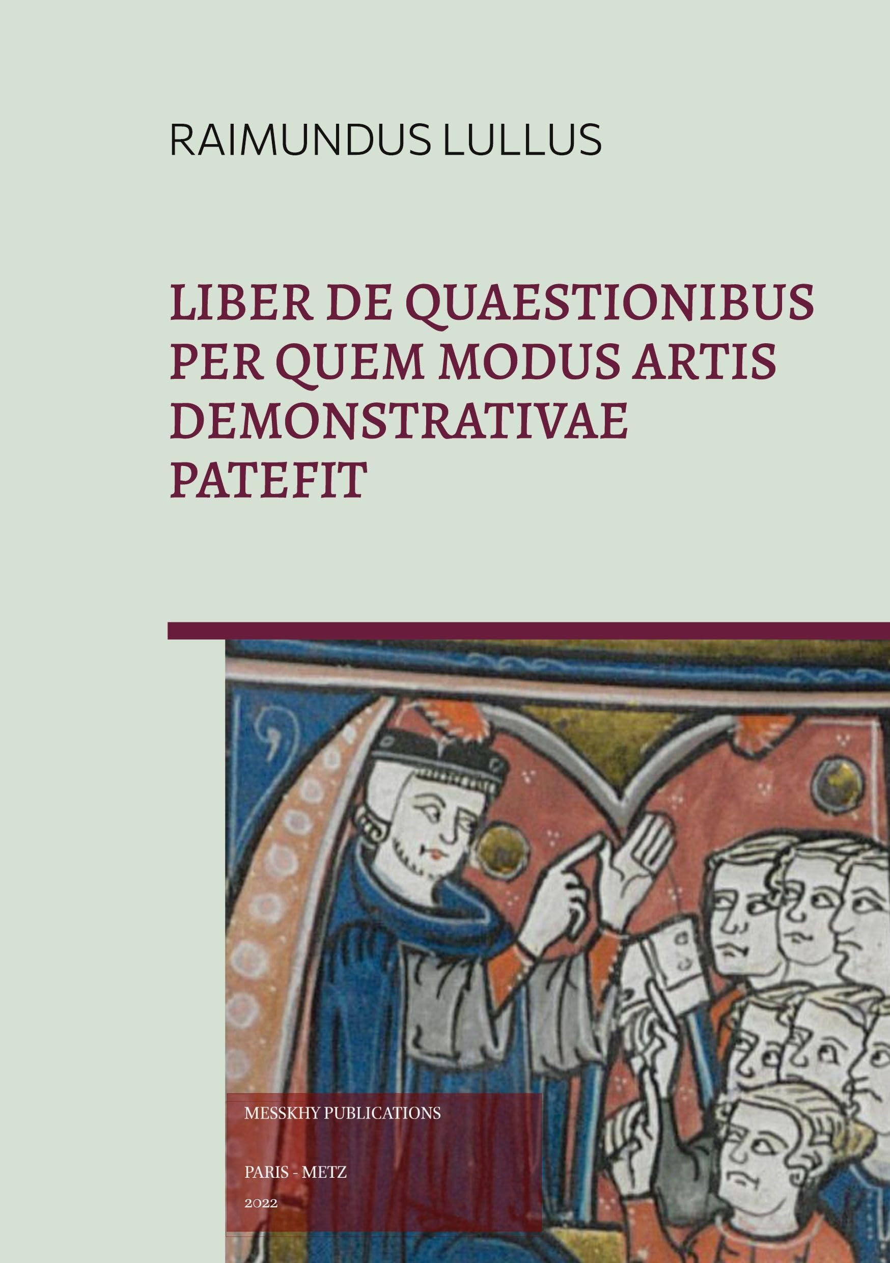 Liber de quaestionibus per quem modus Artis demonstrativae patefit book