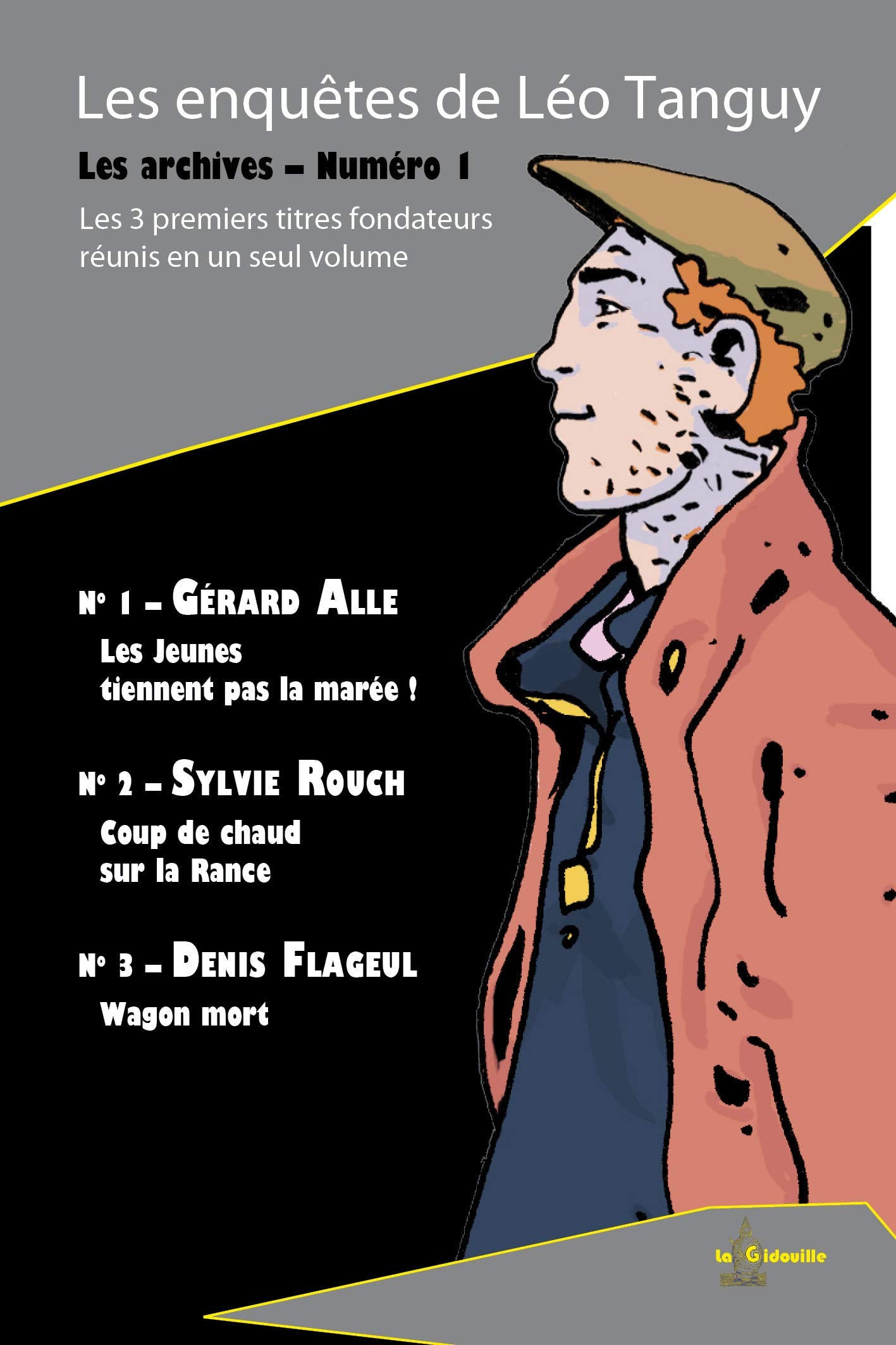 Les archives: Tome 1, Les enquêtes de Léo Tanguy book