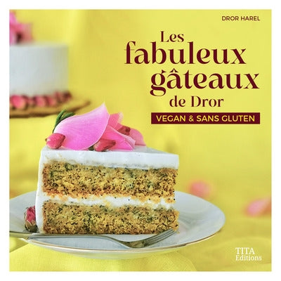 Product Image: Les fabuleux gâteaux de Dror : vegan & sans gluten