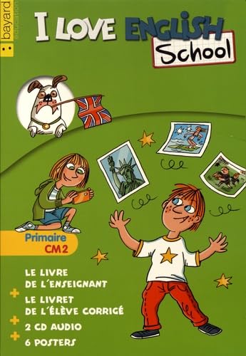 I Love English School CM2: Le kit enseignant : livre de l'enseignant + livret de l'élève corrigé + posters book