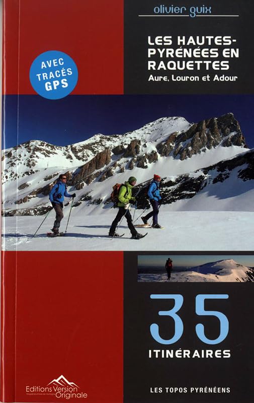 Les hautes pyrenees en raquettes tome 1: aure, louron, adour book