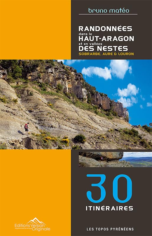RANDONNEES DANS LE HAUT-ARAGON ET EN VALLEES DES NESTES (SOBRARBE, AURE&LOURON) Leisure, Home & Garden