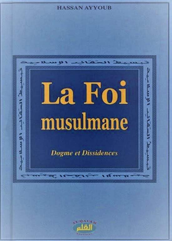 La Foi Musulmane - Dogme Et Dissidences book