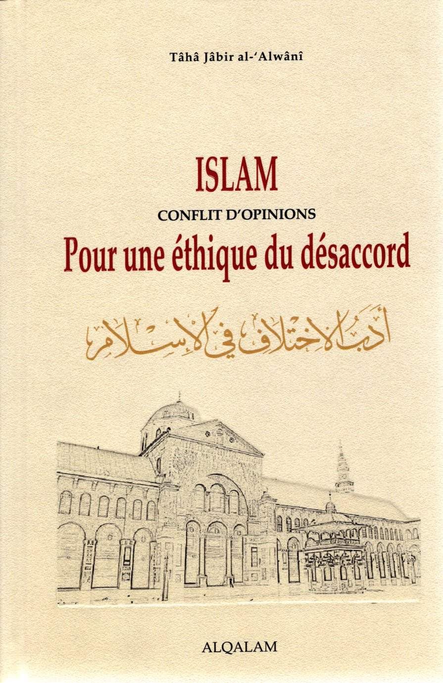 ISLAM, CONFLIT D’OPINIONS, POUR UNE éTHIQUE DU DéSACCORD - NOUVELLE éD book
