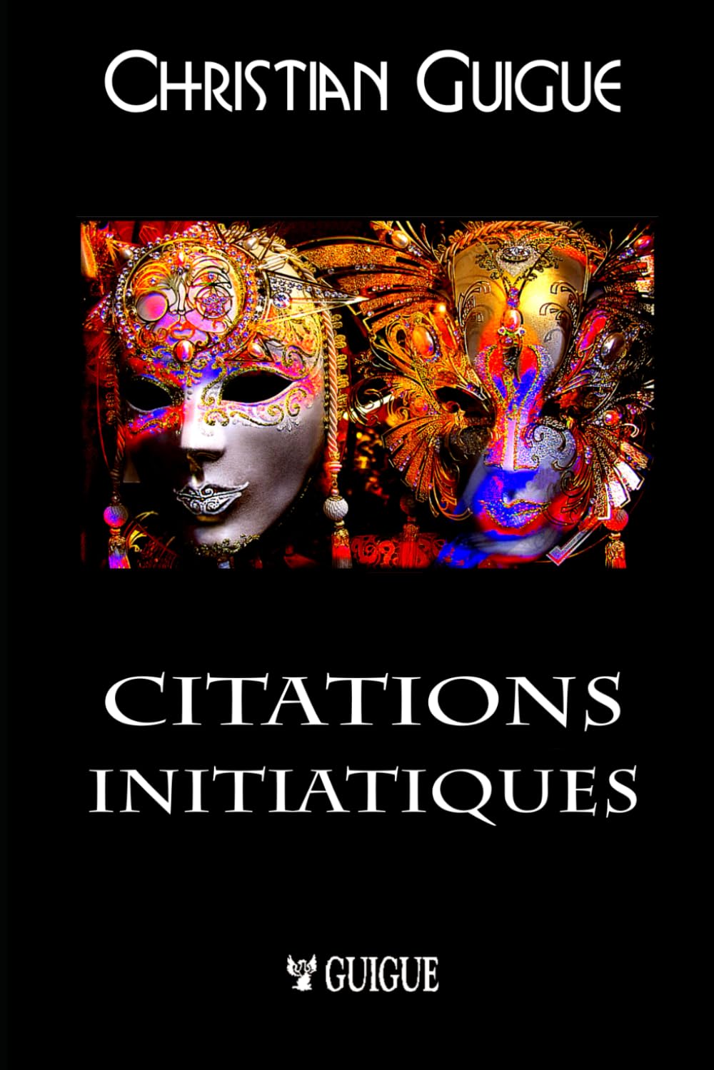 CITATIONS INITIATIQUES: Symbolisme & Franc-Maçonnerie book