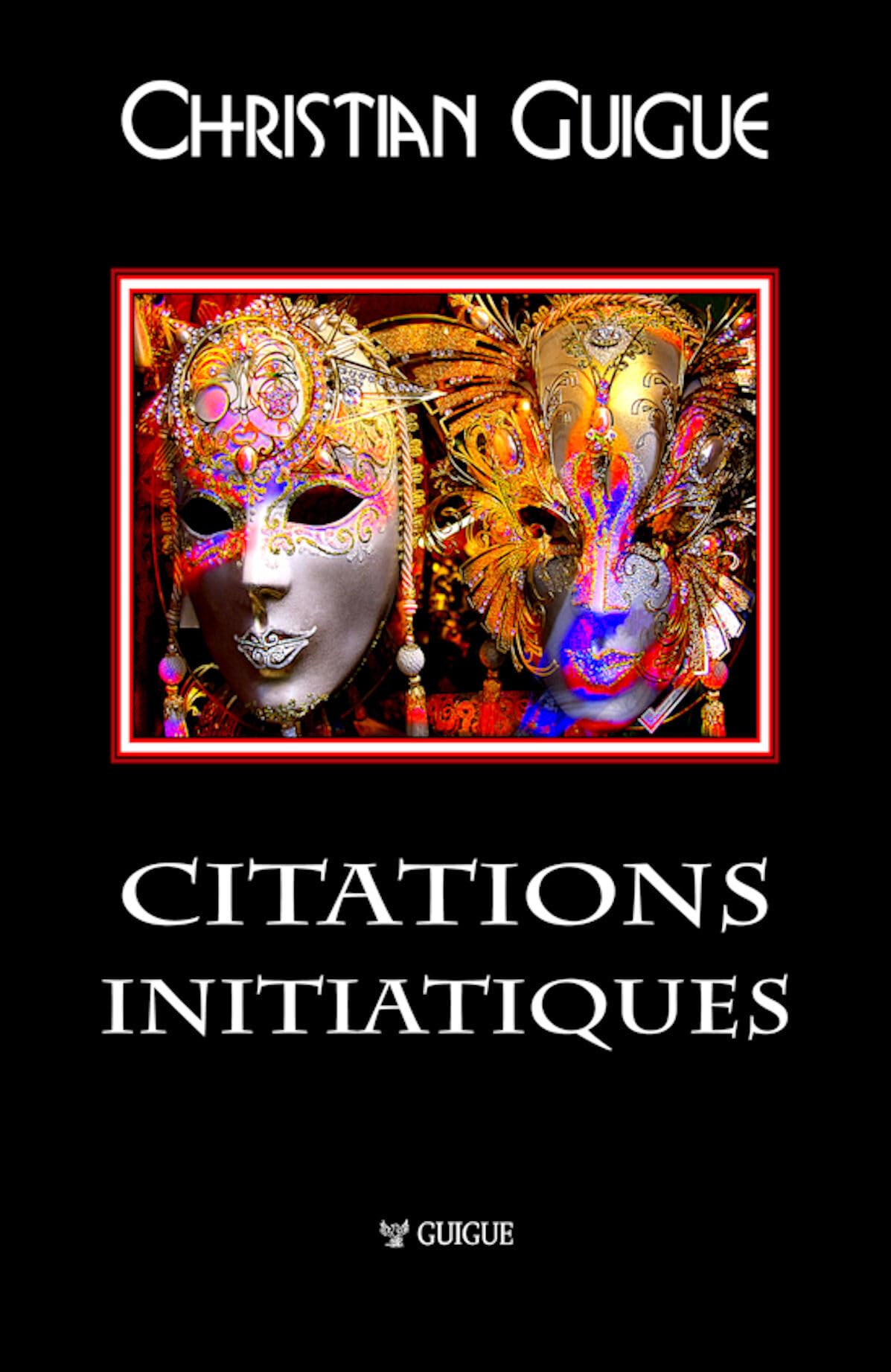 CITATIONS INITIATIQUES: Symbolisme & Franc-Maçonnerie book