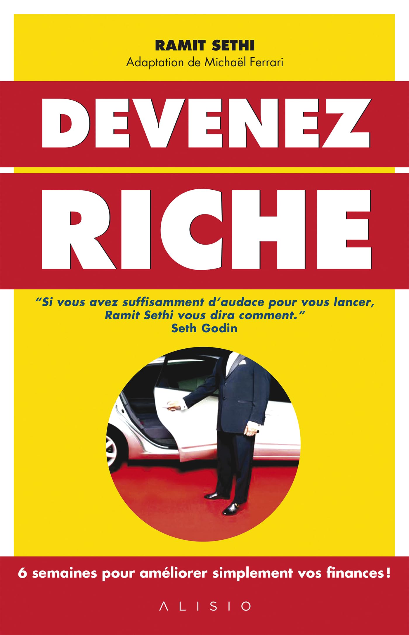 Devenez riche: Si vous avez suffisamment d'audace pour vous lancer, Ramit Sthi vous dira ... Business, Finance & Career