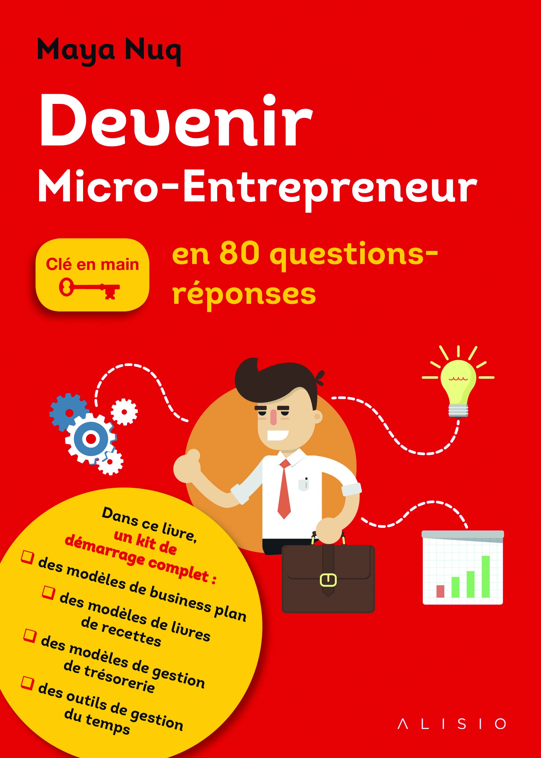 Devenir micro entrepreneur, clé en main: en 80 questions reponses book