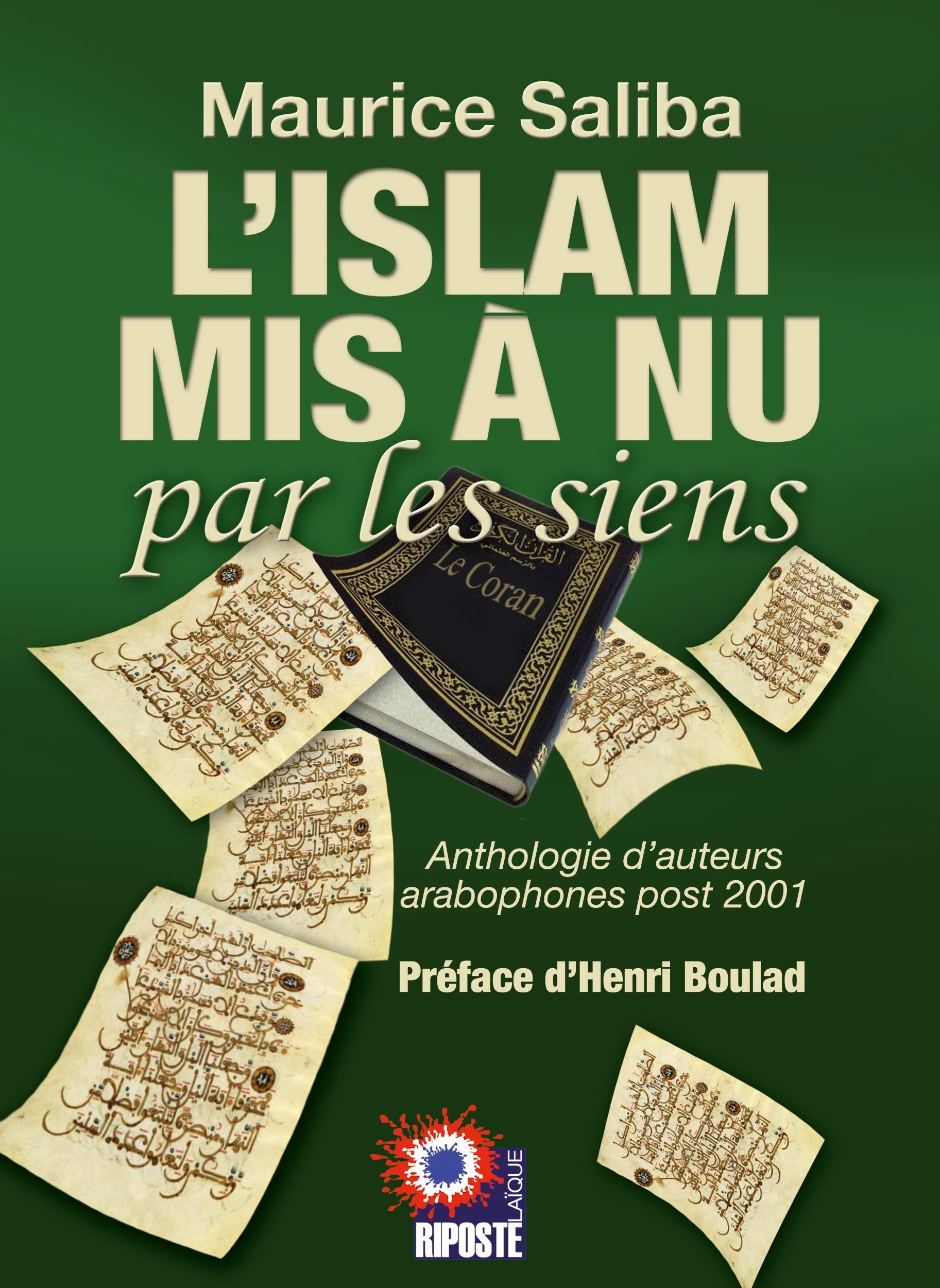 L'Islam mis à nu par les siens - Anthologie d'auteurs arabophones post 2001 Religion & Esotericism