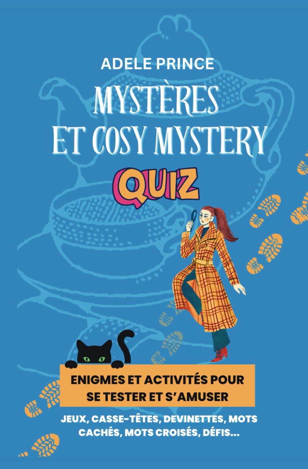 Mystères et Cosy Mystery Quiz: Enigmes, défis et qestionnaires sur les cosy crimes pour s'amuser Crime & Thrillers