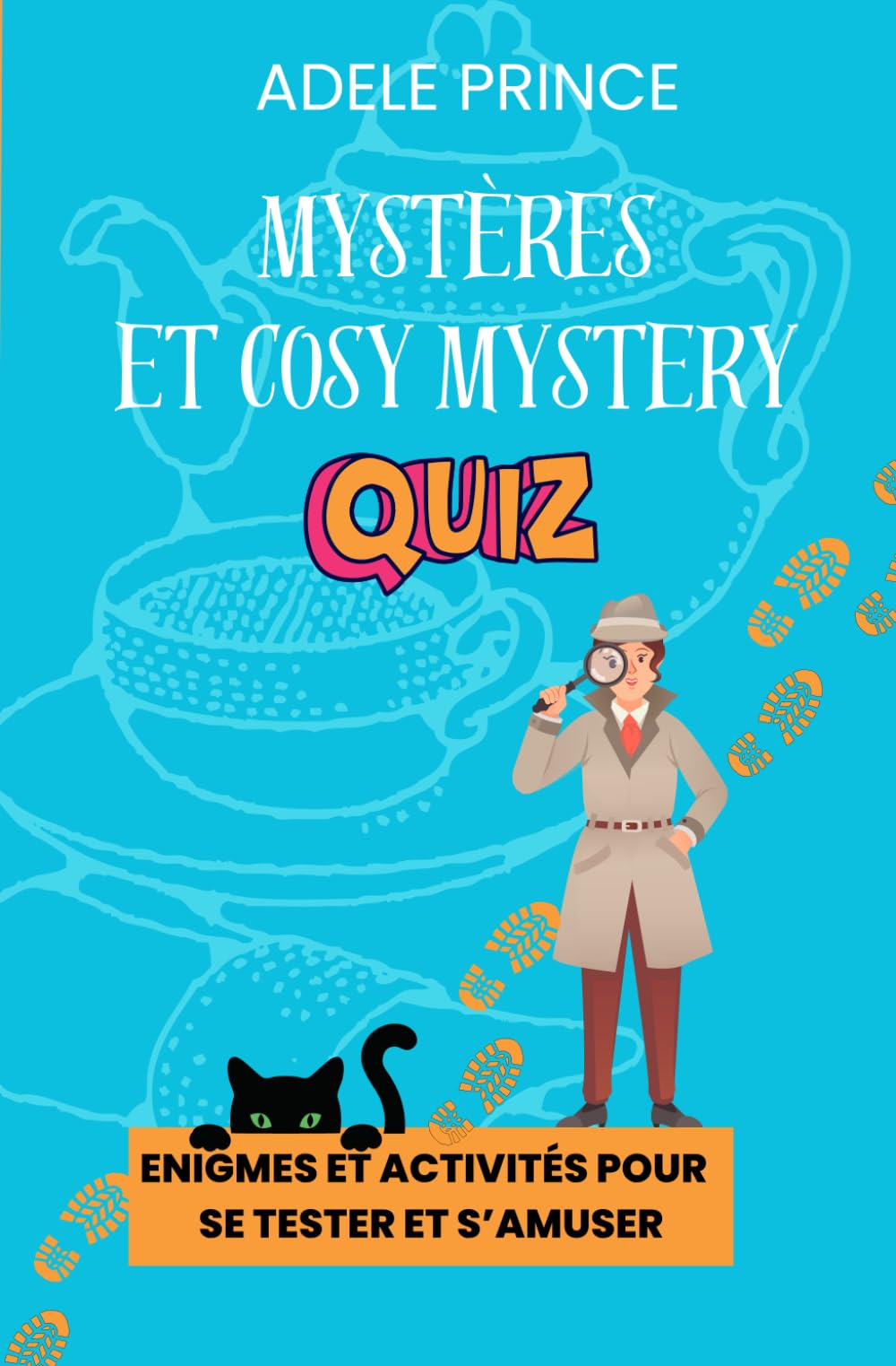 Mystères et Cosy Mystery Quiz 2: Enigmes, défis et activités pour s'amuser avec le cosy crime book