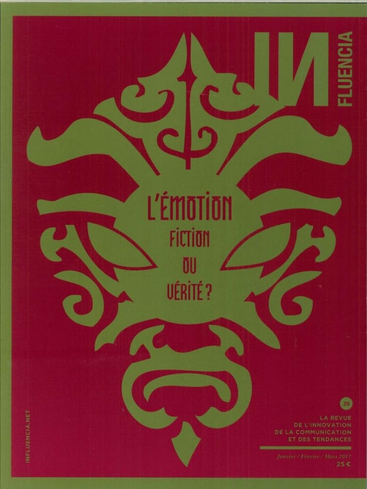 Influencia N 20 l'Emotion, Quelle Mise en Scene ? Fevrier 2017 Reference Books