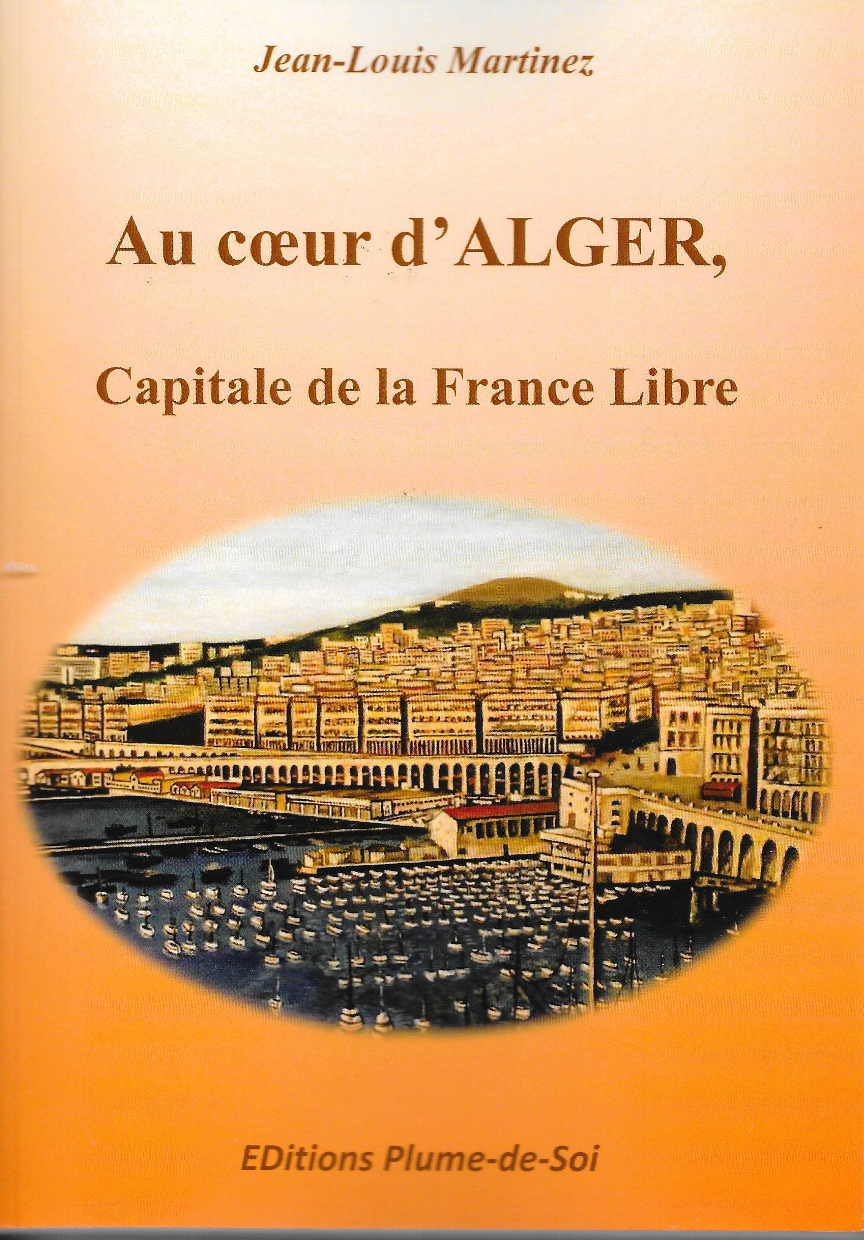 Au coeur d'Alger, capitale de la France Libre book