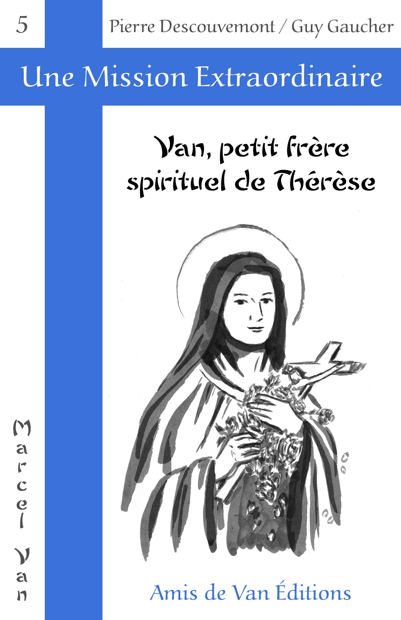 Van, petit frère spirituel de Thérèse Religion & Esotericism