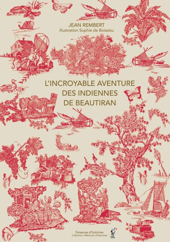 L'INCROYABLE AVENTURE DES INDIENNES DE BEAUTIRAN book