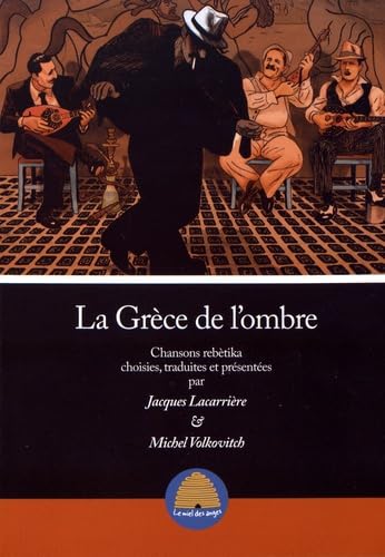 La Grèce de l'ombre: Chansons rebètika book