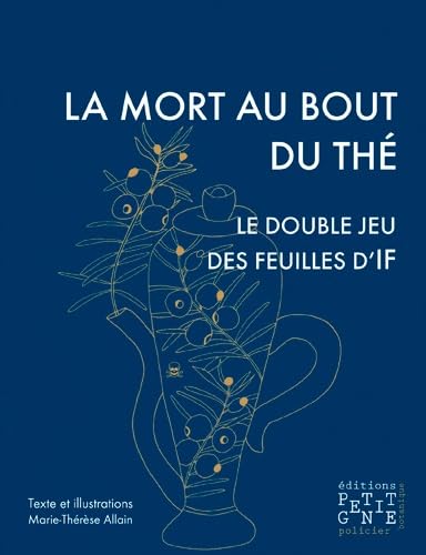 La mort au bout du thé: Le double jeu des feuilles d if Books