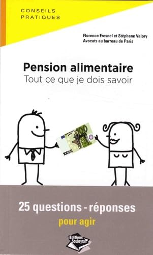 Je paie ou réclame une pension alimentaire : 25 questions-réponses pour agir Books