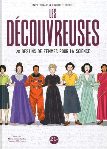 Les découvreuses : 20 destins de femmes pour la science book