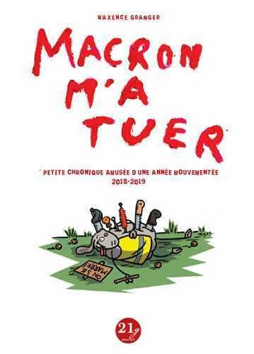 Macron m'a tuer: Petite chronique amusée d'une année mouvementée 2018-2019 book