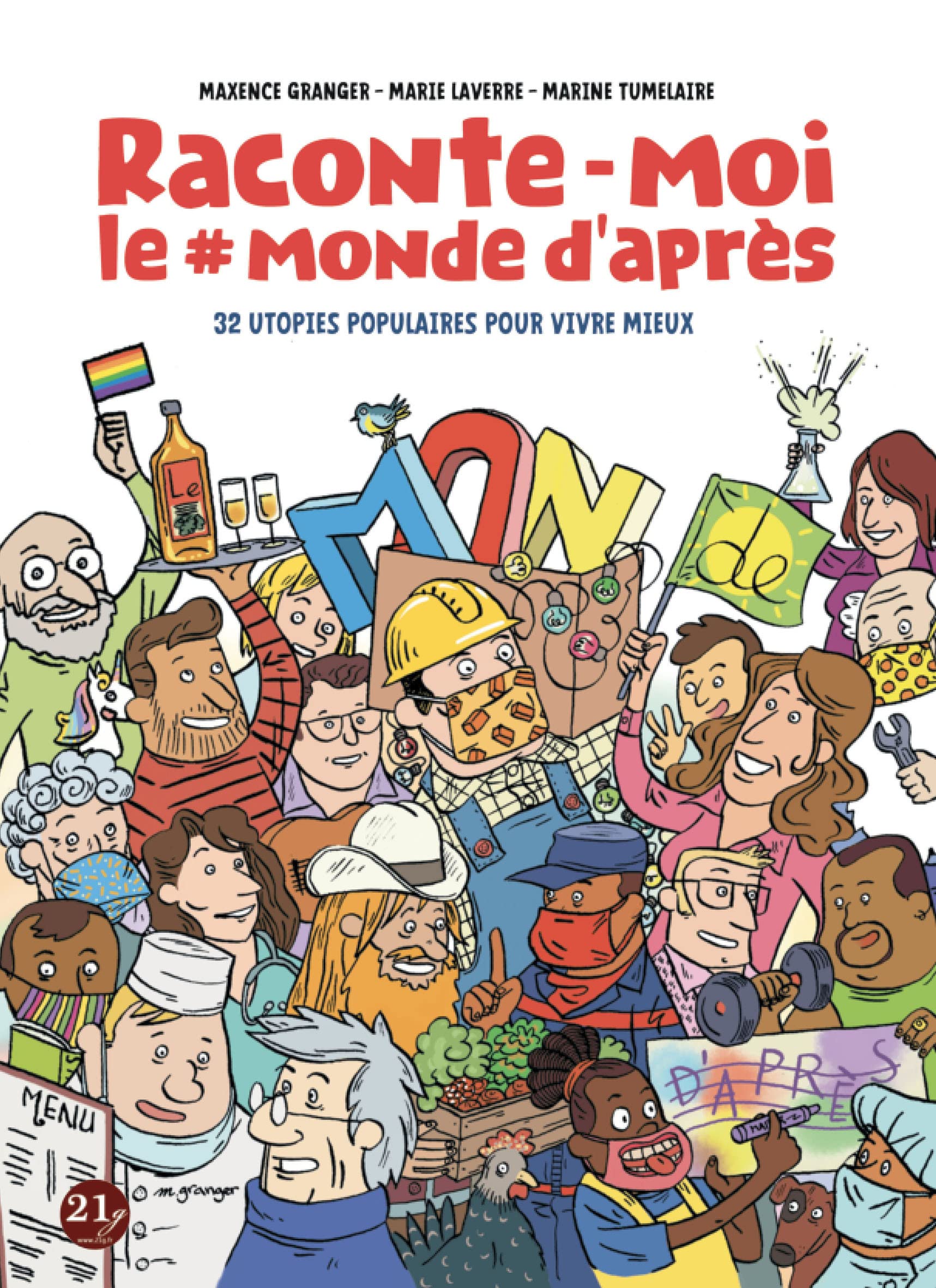 Raconte-moi le #monde d'après: 32 utopies populaires pour vivre mieux book