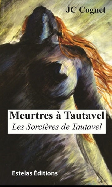 Meurtres à Tautavel : les sorcières de Tautavel International