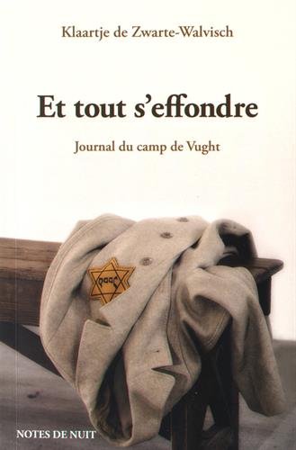 Et tout s'effondre : journal du camp de Vught Essays & Short Stories