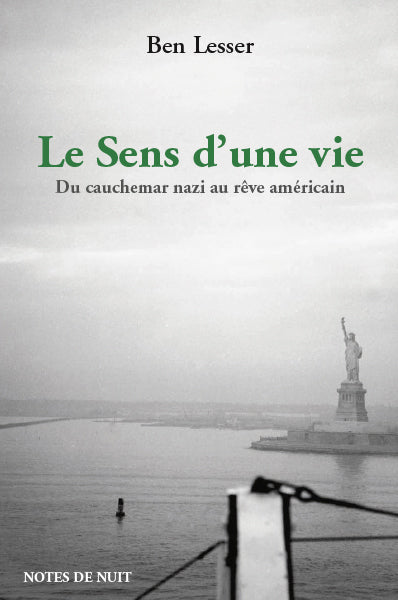 Le sens d'une vie : du cauchemar nazi au rêve américain Politics & History