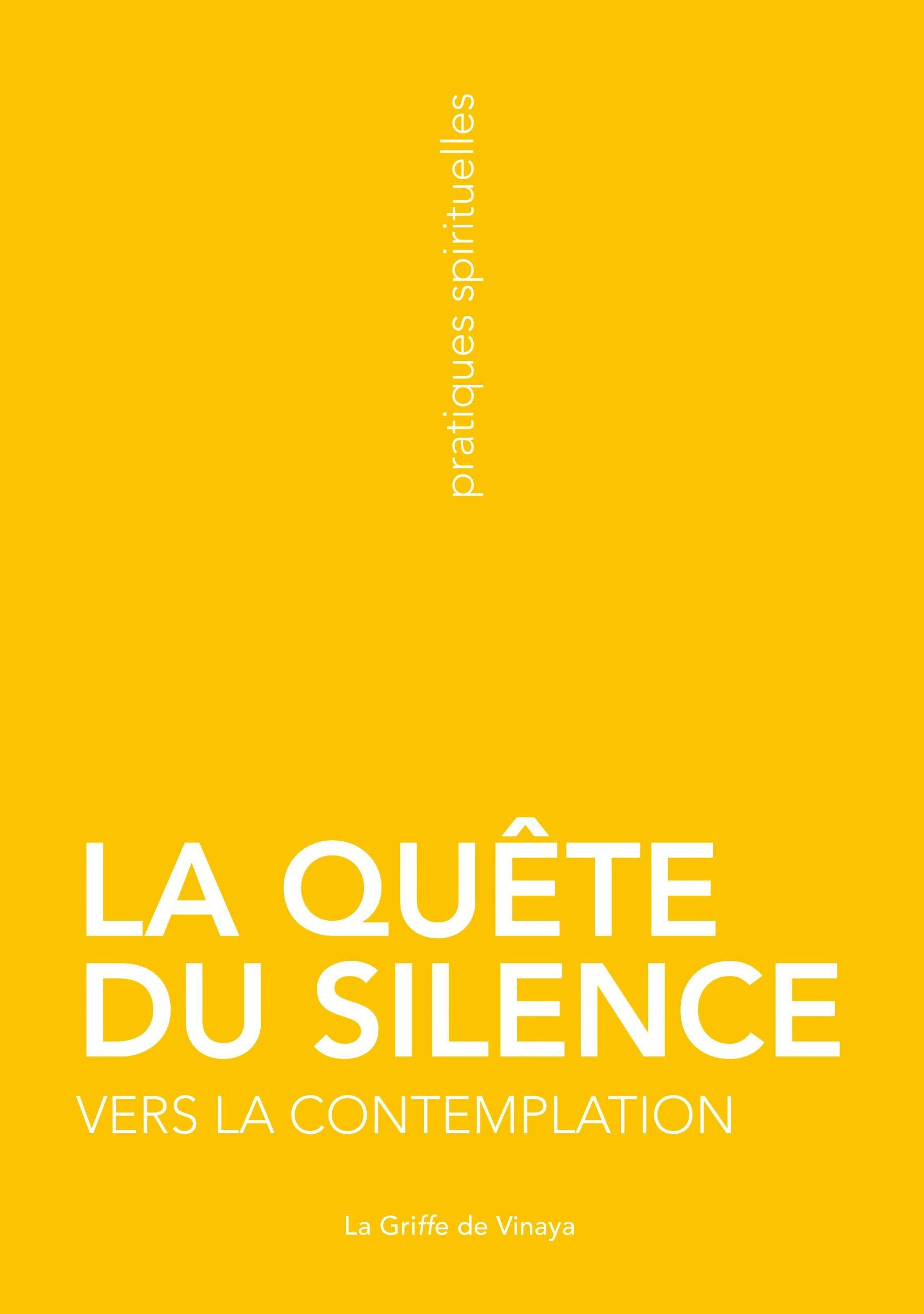 La quête du silence vers la contemplation book