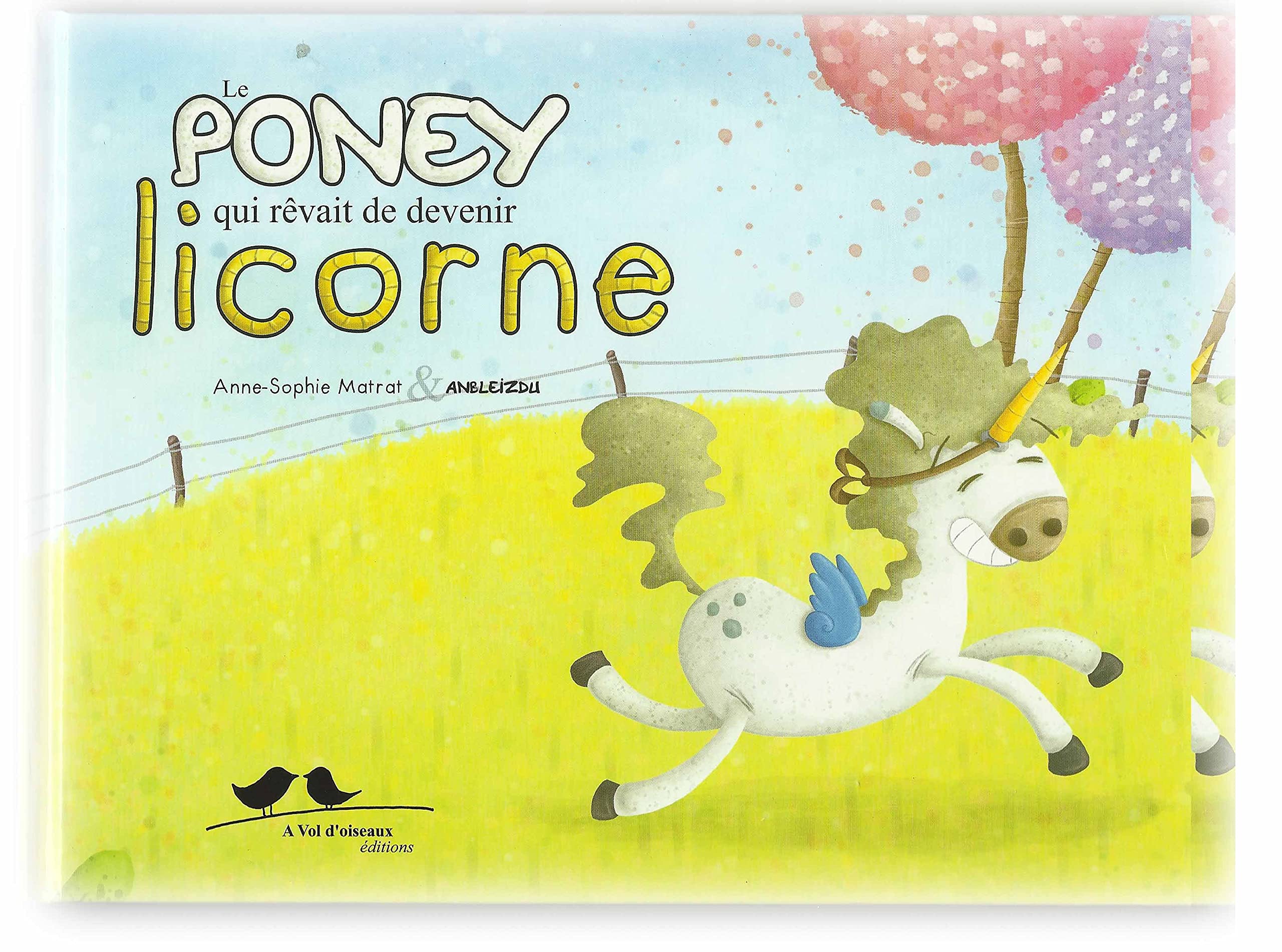 Le poney qui rêvait de devenir licorne book