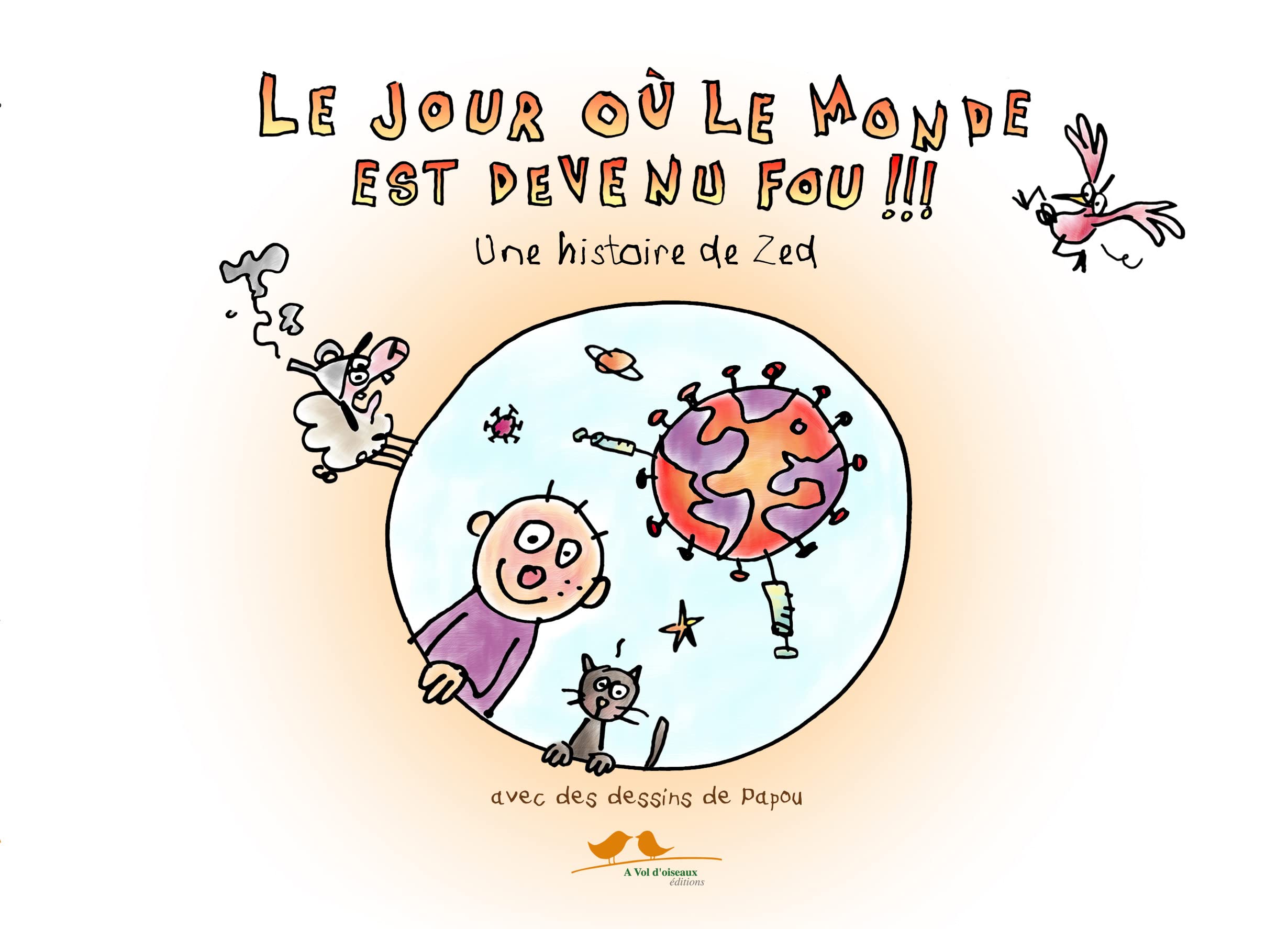 Le jour où le monde est devenu fou book