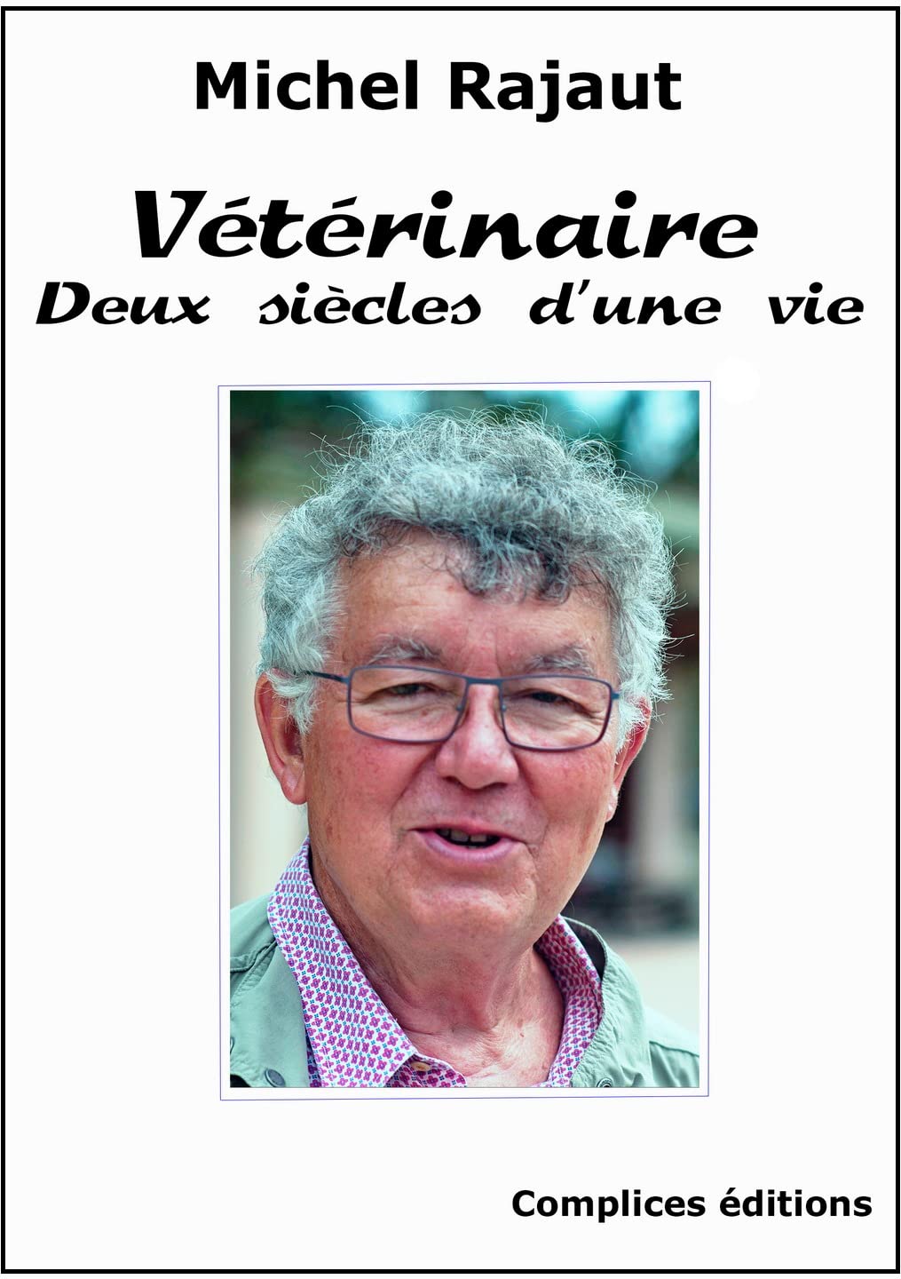 Vétérinaire: Deux siècles d'une vie book