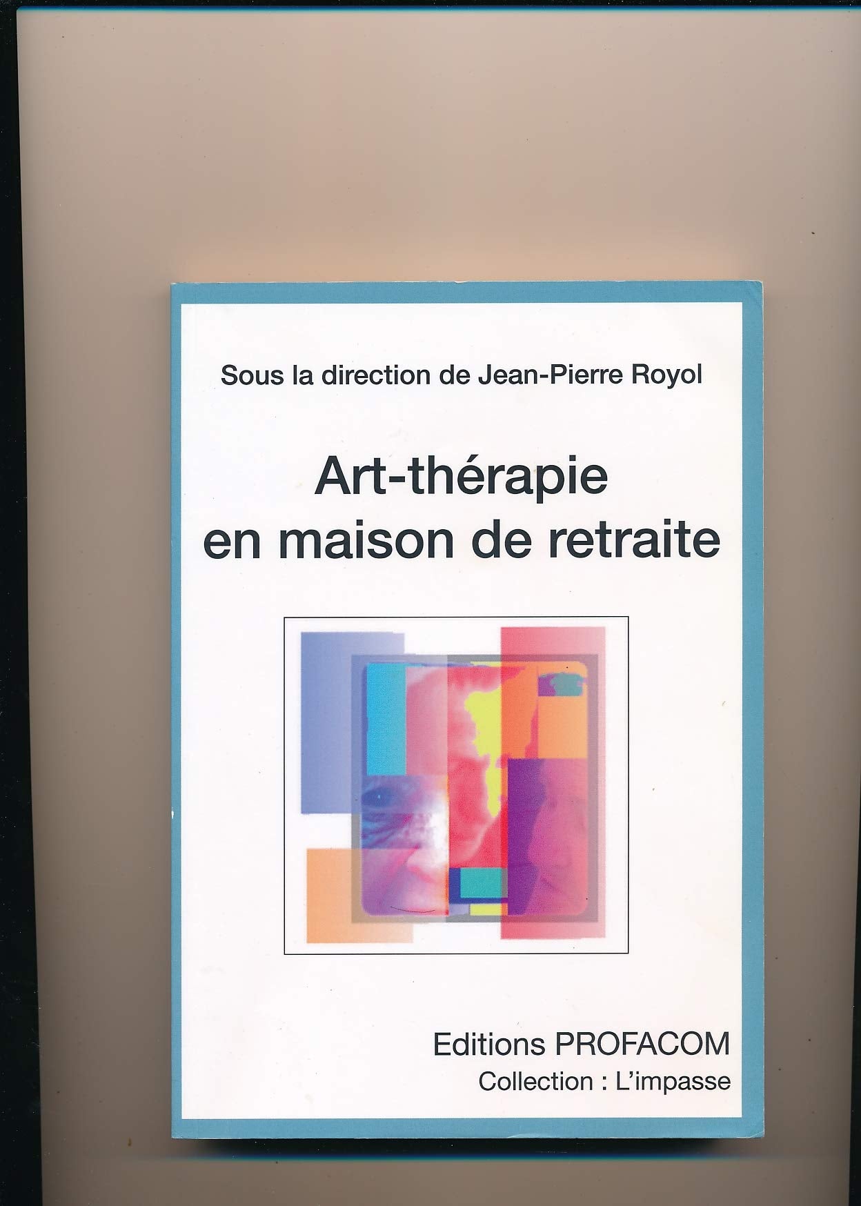 Art-thérapie en maison de retraite book