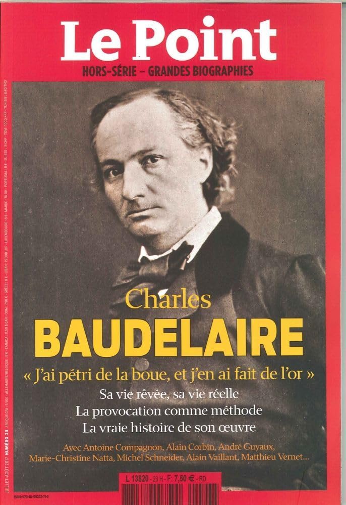Le Point les Maitres Penseurs N 23 Baudelaire Juillet 2017 Memories