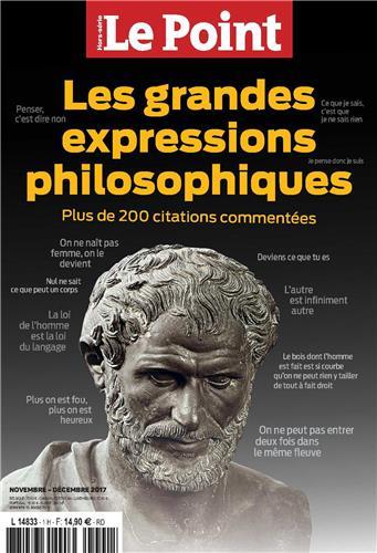 Point (Le), hors série : les collectifs, n° 1. Les grandes expressions philosophiques : plus de 200 citations commentées Philosophy