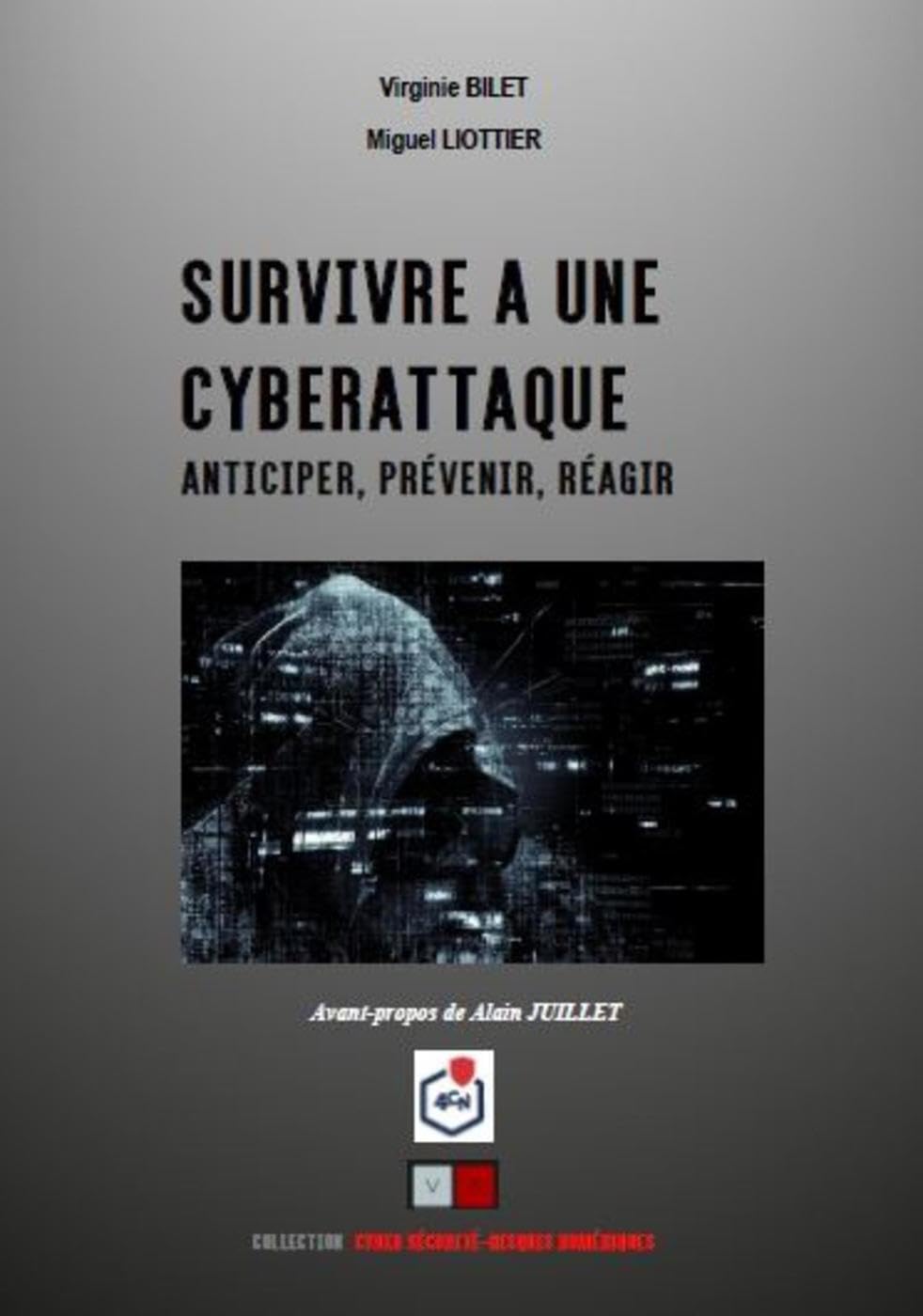 Survivre à une cyberattaque: Anticiper, prévenir, réagir Computer Science
